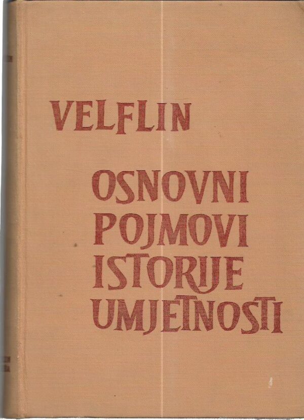 heinrich wölfflin: osnovni pojmovi istorije umjetnosti