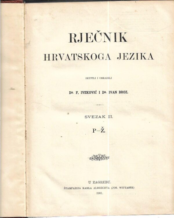 f. iveković, ivan broz: rječnik hrvatskoga jezika i i ii