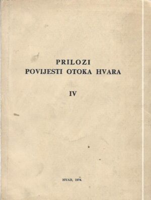 mladen nikolanci (ur.): prilozi povijesti otoka hvara iv