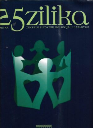 darko schneider (ur.): 25 godina zimskih likovnih kolonija u karlovcu