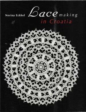 nerina eckhel: lace making in croatia