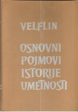 heinrich wolfflin: osnovni pojmovi istorije umjetnosti