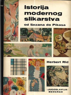 herbert read: istorija modernog slikarstva od sezana do pikasa