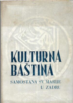 novak i maštrović: kulturna baština samostana sv. marije u zadru