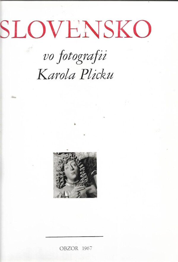 karel plicka: slovensko vo fotografii karola plicku