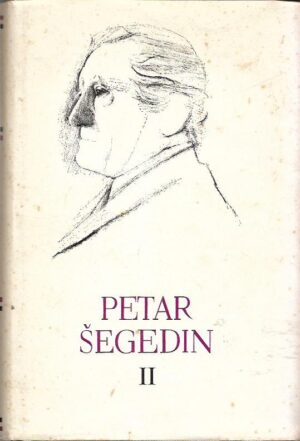 pet stoljeća hrvatske književnosti - petar Šegedin i, ii