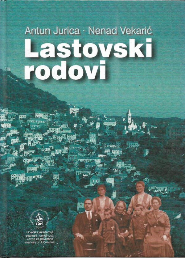 antun jurica, nenad vekarić: lastovski rodovi