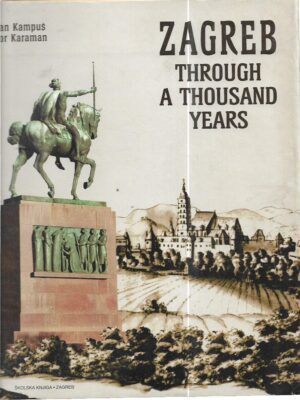 ivan kampuš: zagreb through a thousand years