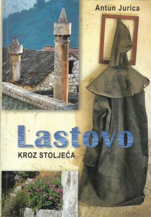 antun jurica: lastovo kroz stoljeća