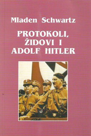 mladen schwartz: protokoli, židovi i adolf hitler