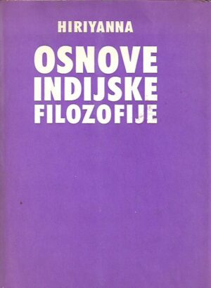 m. hiriyanna: osnove indijske filozofije