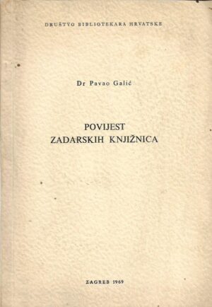 pavao galić: povijest zadarskih knjižnica