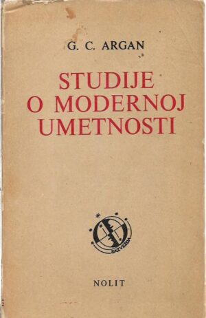 g. c. argan: studije o modernoj umjetnosti