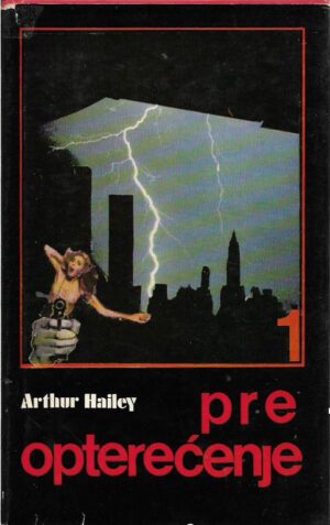 arthur hailey: preopterećenje (1-2)