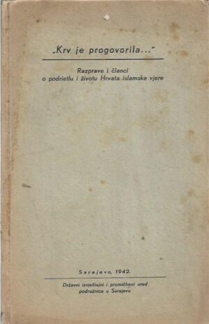 "krv je progovorila..." rasprave i članci o podrietlu i životu hrvata islamske vjere