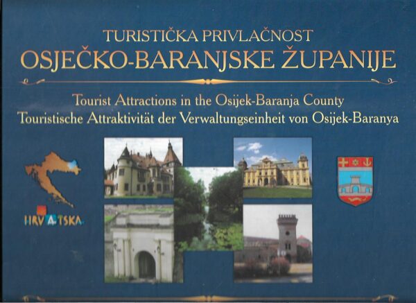 petar Živković: turistička privlačnost osječko-baranjske županije