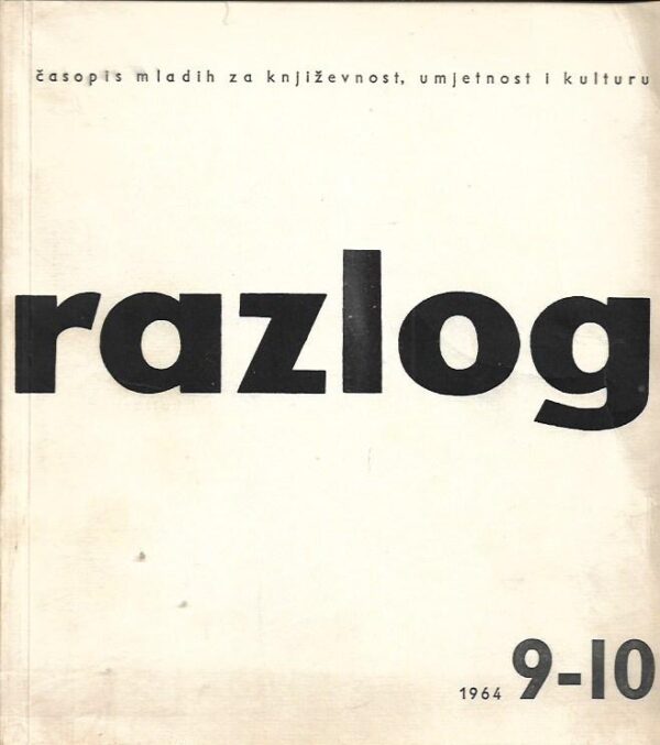 skupina autora: razlog - Časopis mladih za književnost, umjetnost i kulturu 9-10 (1964)