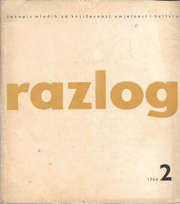 skupina autora: razlog - Časopis mladih za književnost, umjetnost i kulturu 2 (1964)