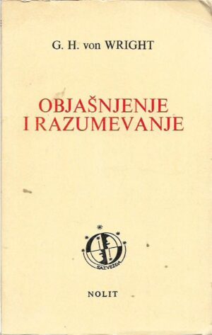 g. h. von wright: objašnjenje i razumijevanje