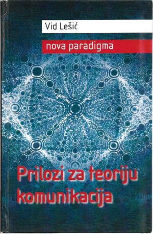 vid lešić: nova paradigma, prilozi za teoriju komunikacija