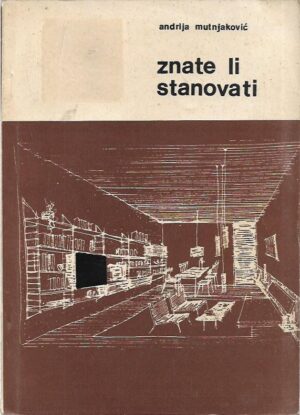 andrija mutnjaković: znate li stanovati