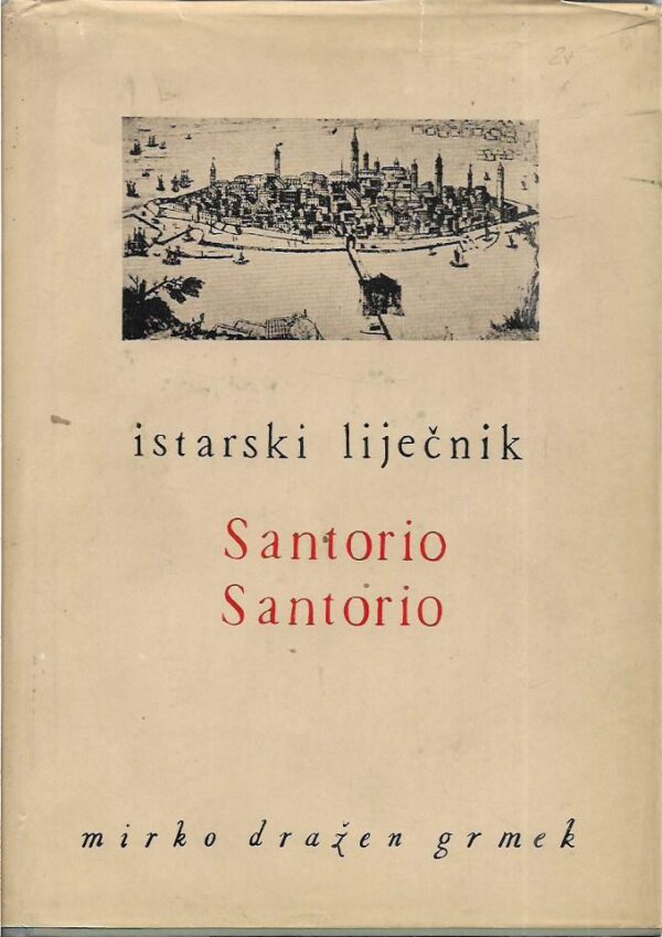 mirko dražen grmek: santorio santorio i njegovi aparati i instrumenti