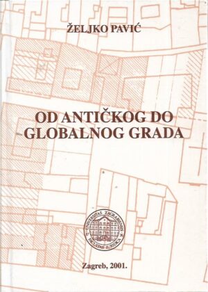 Željko pavić: od antičkog do globalnog grada