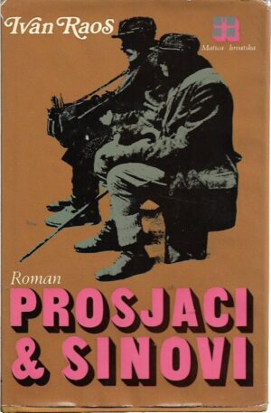 ivan raos: prosjaci i sinovi