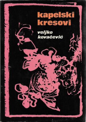 veljko kovačević: kapelski kresovi