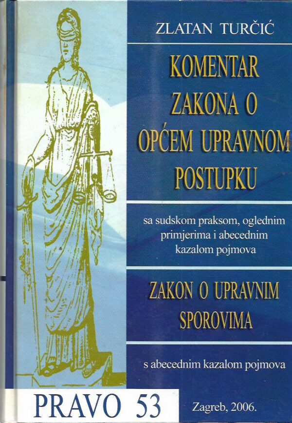 zlatan turčić: komentar zakona o općem upravnom postupku