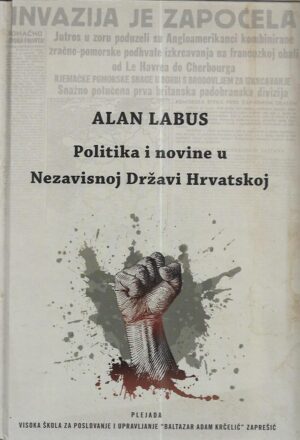 alan labus: politika i novine u nezavisnoj državi hrvatskoj