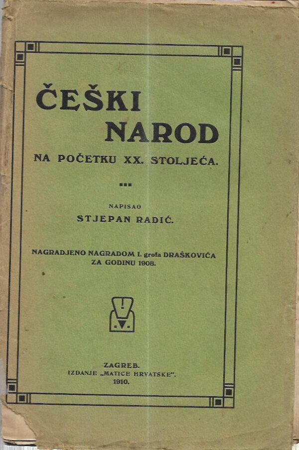 stjepan radić: Češki narod na početku xx. stoljeća