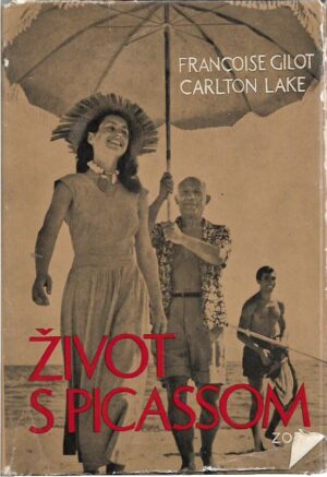 francoise gilot - carlton lake: Život s picassom