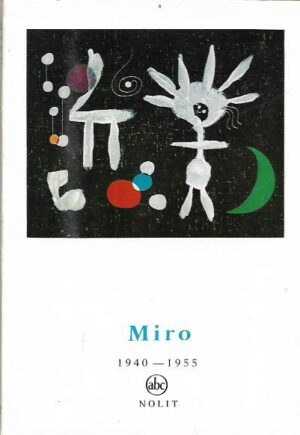 guy weelen: miró (1940-1955)