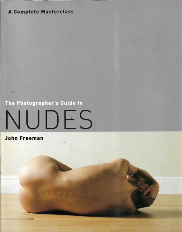 john freeman: the photographer's guide to nudes