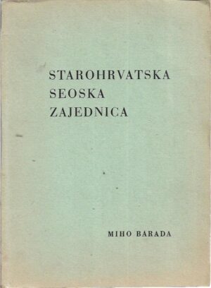 miho barada: starohrvatska seoska zajednica