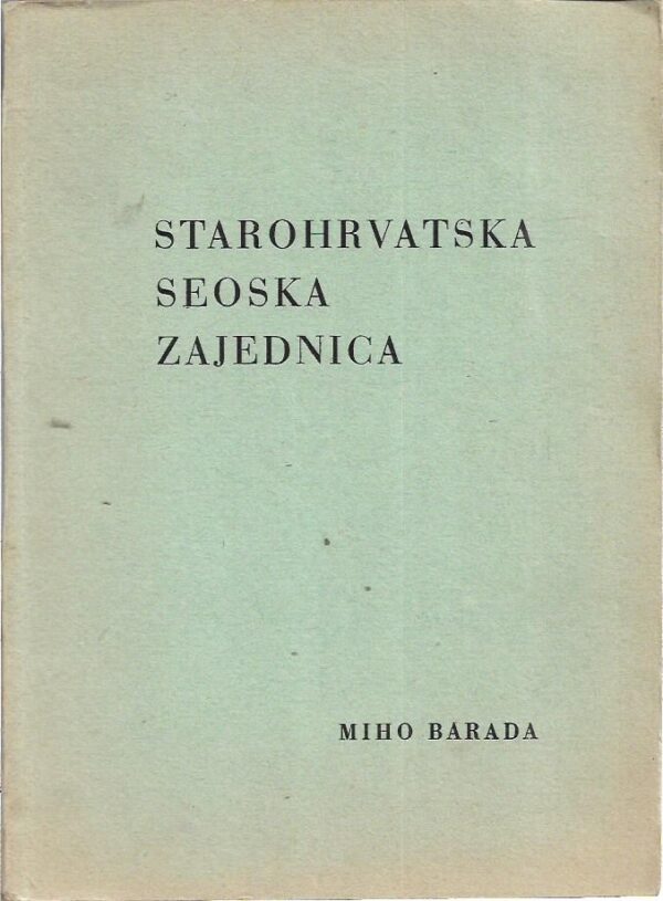 miho barada: starohrvatska seoska zajednica