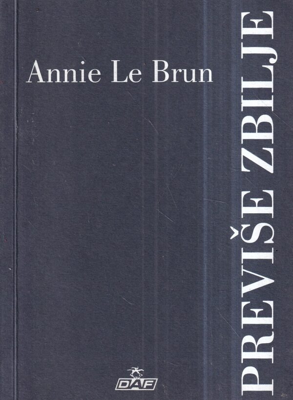 annie le brun: previše zbilje