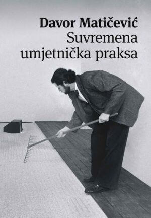 davor matičević: suvremena umjetnička praksa