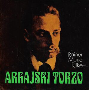 rainer maria rilke: arhajski torzo