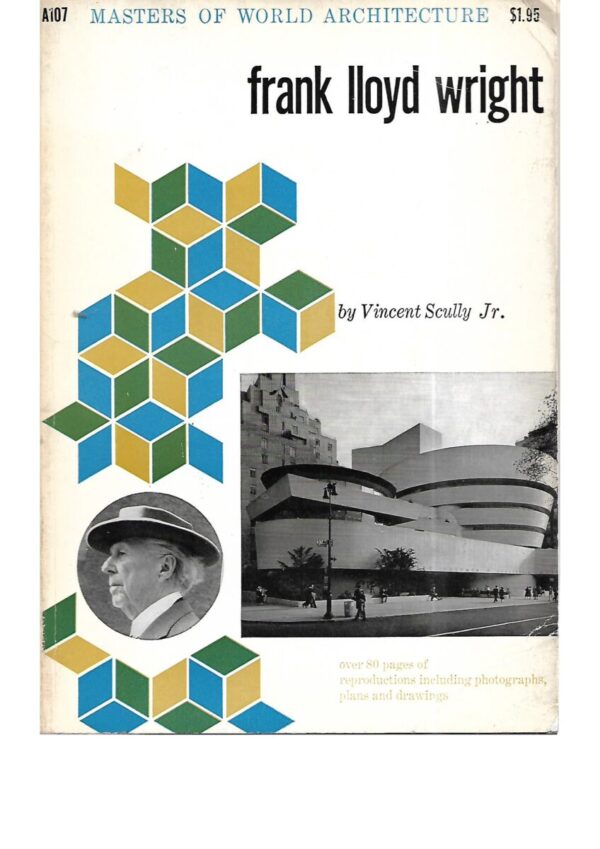 vincent scully jr. (ur.): masters of world architecture - frank lloyd wright