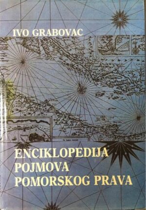 ivo grabovac: enciklopedija pojmova pomorska prava