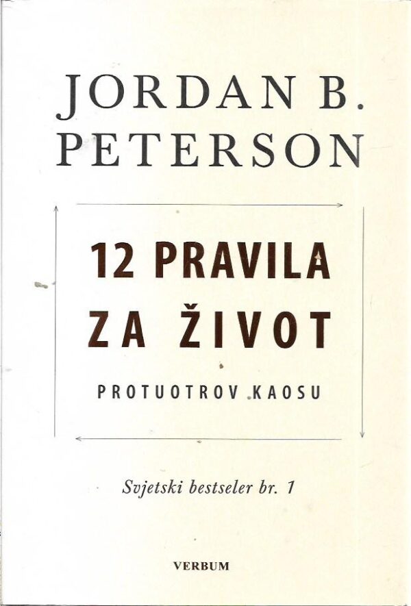 jordan b. peterson: 12 pravila za život