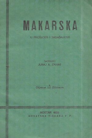 juraj a. zanini: makarska u prošlosti i sadašnjosti