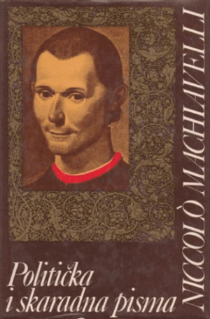 niccolo machiavelli: politička i skaradna pisma