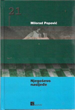 milorad popović: njegoševo nasljeđe