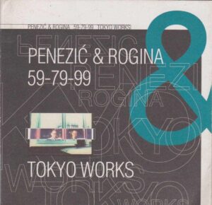 penezić & rogina: 59-79-99 tokyo works