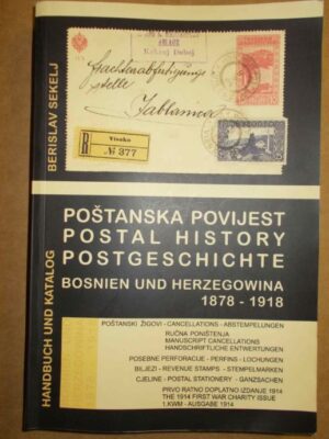 berislav sekelj: poštanska povijest bosne i hercegovine 1878 - 1918