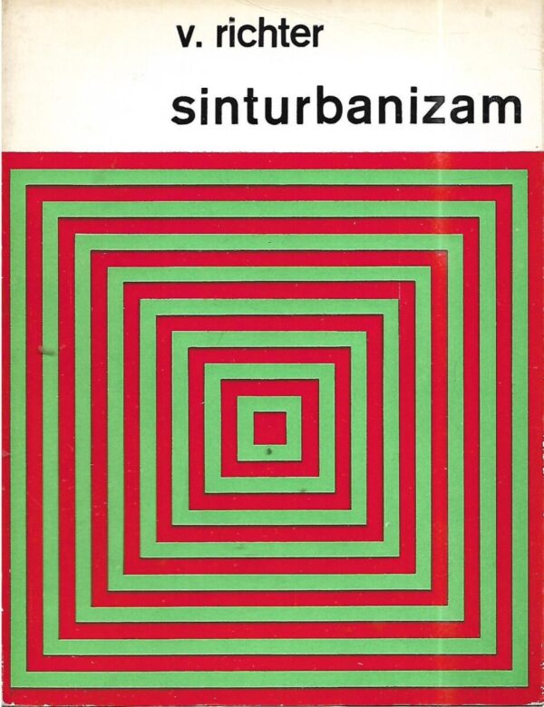 vjenceslav richter: sinturbanizam