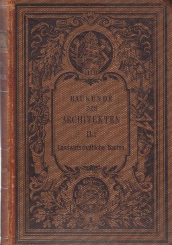 friedrich wagner: baukunde des architekten - landwirtschaftliche bauten